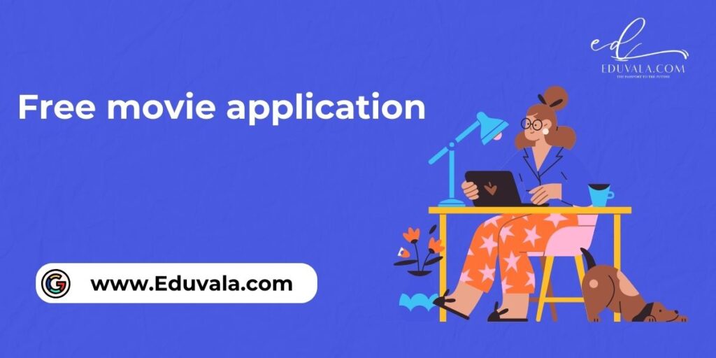 Free movie application